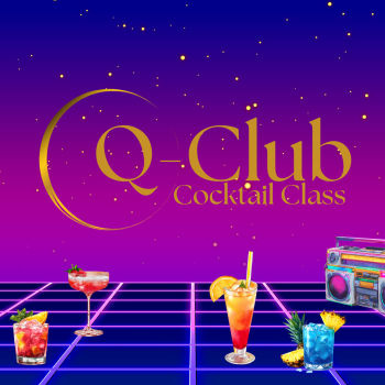 Q-Club - Cocktail Class: Shake it like it's 1985